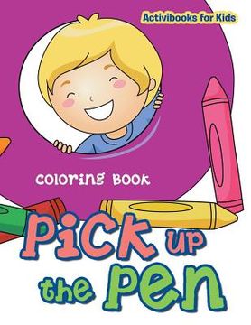 portada Pick up the Pen Coloring Book (in English)