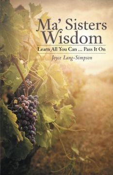 portada Ma' Sisters Wisdom: Learn All You Can ... Pass It on