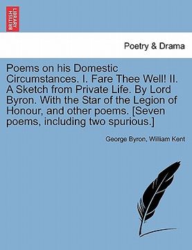 portada poems on his domestic circumstances. i. fare thee well! ii. a sketch from private life. by lord byron. with the star of the legion of honour, and othe