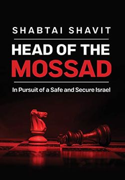 portada Head of the Mossad: In Pursuit of a Safe and Secure Israel (en Inglés)