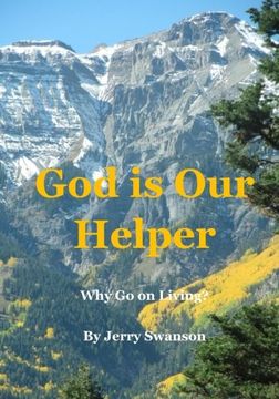 portada God Is Our Helper: Why Go on Living?