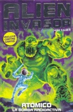 portada Alien Invasor - Volumen 5: Atómico, La Bomba Radioactiva (in Spanish)