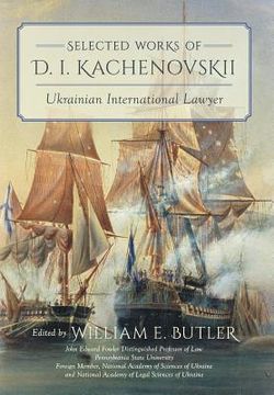 portada Selected Works of D.I. Kachenovskii: Ukrainian International Lawyer (en Inglés)