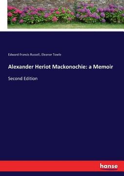 portada Alexander Heriot Mackonochie: a Memoir: Second Edition (en Inglés)