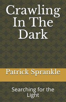 portada Crawling In The Dark: Searching for the Light (in English)