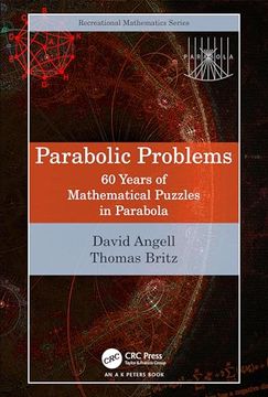 portada Parabolic Problems: 60 Years of Mathematical Puzzles in Parabola (ak Peters (en Inglés)