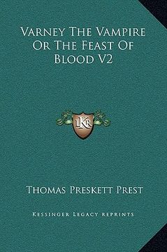 portada varney the vampire or the feast of blood v2 (en Inglés)