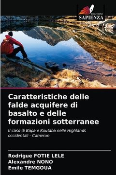 portada Caratteristiche delle falde acquifere di basalto e delle formazioni sotterranee (en Italiano)