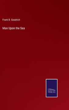 portada Man Upon the Sea (in English)