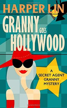 portada Granny Goes Hollywood (Secret Agent Granny) (en Inglés)