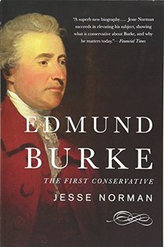 portada Edmund Burke: The First Conservative (in English)