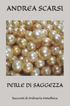 portada Perle di Saggezza: Racconti di Ordinaria Metafisica (en Italiano)