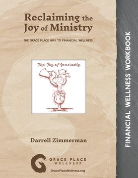 portada Reclaiming the Joy of Ministry: The Grace Place Way to Financial Wellness (in English)