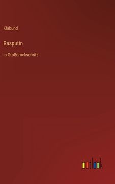 portada Rasputin: in Großdruckschrift 