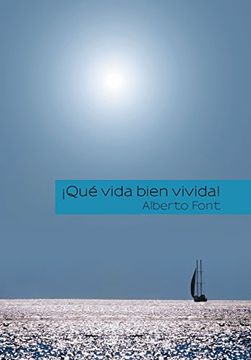 portada Qué Vida Bien Vivida! (in Spanish)
