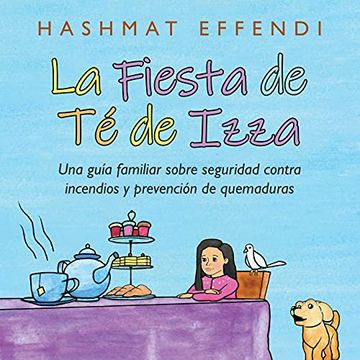 portada La Fiesta de té de Izza: Una Guía Familiar Sobre Seguridad Contra Incendios y Prevención de Quemaduras