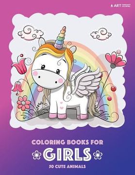 portada Coloring Books for Girls: 50 Cute Animals: Colouring Book for Girls, Cute Owl, Cat, Dog, Rabbit, Bear, Relaxing, Magnificent Coloring Pages for