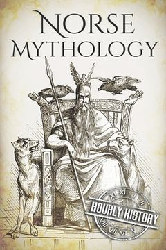 portada Norse Mythology: A Concise Guide to Gods, Heroes, Sagas and Beliefs of Norse Mythology (en Inglés)