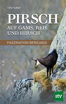 portada Pirsch auf Gams, reh und Hirsch (en Alemán)