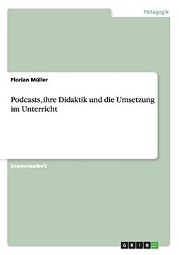 portada Podcasts, ihre Didaktik und die Umsetzung im Unterricht (German Edition)
