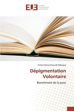portada Dépigmentation Volontaire: Blanchiment de la peau (French Edition)