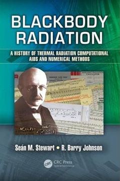 portada Blackbody Radiation: A History of Thermal Radiation Computational AIDS and Numerical Methods (en Inglés)