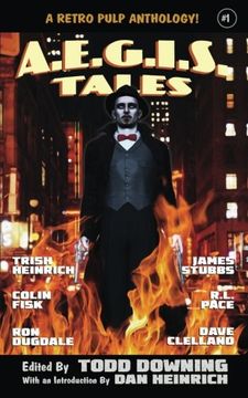 portada Aegis Tales: A Retro Pulp Fiction Anthology (Volume 1) (en Inglés)
