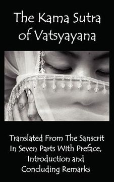 portada the kama sutra of vatsyayana - translated from the sanscrit in seven parts with preface, introduction and concluding remarks