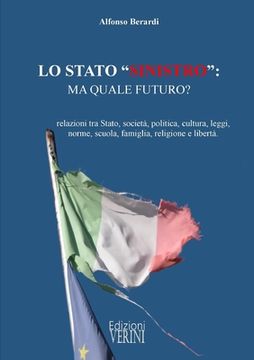 portada Lo Stato "Sinistro": Ma Quale Futuro? (in Italian)