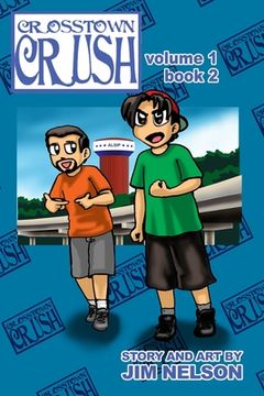 portada Crosstown Crush: vol. 1 book 2 (en Inglés)