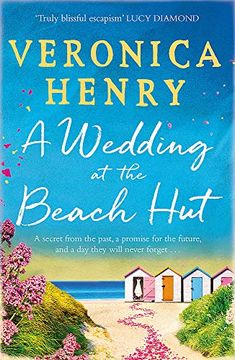 portada A Wedding at the Beach Hut: The Feel-Good Read of the Summer From the Sunday Times Top-Ten Bestselling Author (en Inglés)