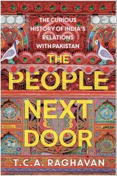 portada The People Next Door: The Curious History of India's Relations With Pakistan (en Inglés)