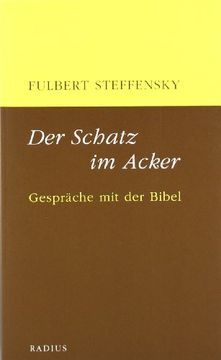 portada Der Schatz im Acker: Gespräche mit der Bibel (en Alemán)
