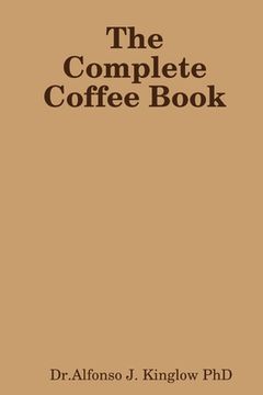 portada The Complete Coffee Book (in English)