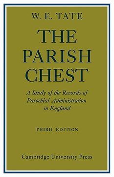 portada The Parish Chest: A Study of the Records of Parochial Administration in England (en Inglés)