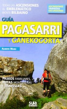 portada Guía Pagasarri y Ganekogorta: Todas las Ascensiones al Emblemático Monte Bilbaino (a Tiro de Piedra)