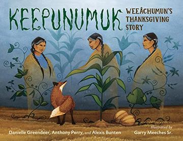 portada Keepunumuk: Weeâchumun'S Thanksgiving Story (en Inglés)