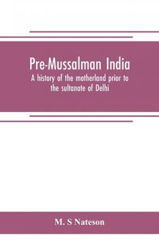 portada Premussalman India a History of the Motherland Prior to the Sultanate of Delhi 