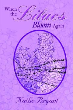 portada when the lilacs bloom again (en Inglés)
