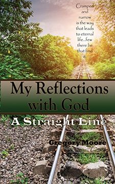 portada My Reflections With God: A Straight Line