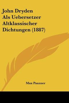 portada john dryden als uebersetzer altklassischer dichtungen (1887) (en Inglés)