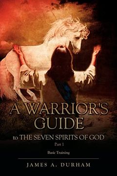 portada A Warrior's Guide to the Seven Spirits of god Part 1 (en Inglés)