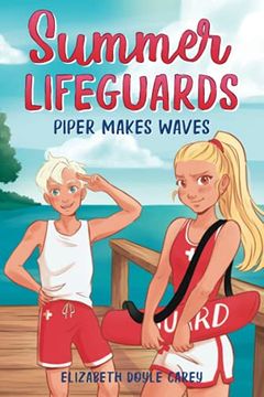 portada Summer Lifeguards: Piper Makes Waves (en Inglés)