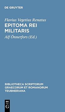 portada Epitoma rei Militaris (Bibliotheca Scriptorum Graecorum et Romanorum Teubneriana) (en Inglés)