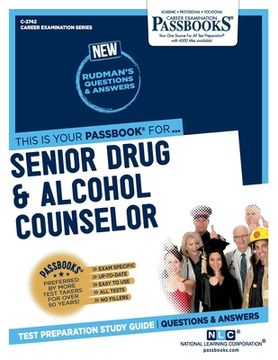 portada Senior Drug & Alcohol Counselor (C-2742): Passbooks Study Guide Volume 2742 (en Inglés)