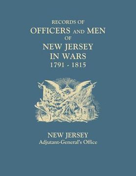 portada Records of Officers and Men of New Jersey in Wars, 1791-1815 (en Inglés)