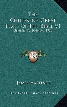 portada the children's great texts of the bible v1: genesis to joshua (1920) (in English)