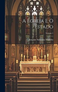 portada A Egreja e o Estado; Volume 1 (in Portuguese)
