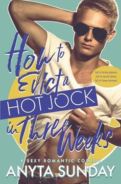 portada How to Evict a Hot Jock in Three Weeks (en Inglés)