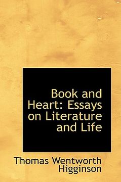 portada book and heart: essays on literature and life (en Inglés)
